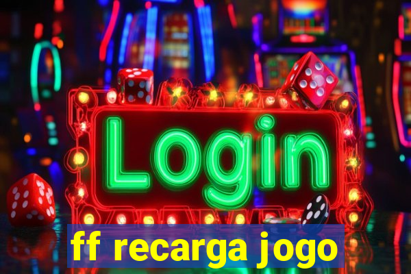 ff recarga jogo